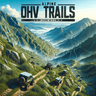 🌄 Alpine OHV Trails - Your Next Off-Road Adventure! 🚜